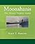 Moonahanis by Scott T Hanson