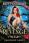 The Magic of Revenge (Emerald Lakes, #3) Book cover for The Magic of Revenge (Emerald Lakes, #3)