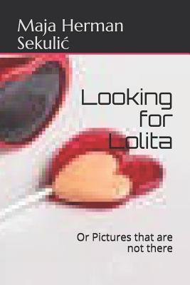 Looking for Lolita