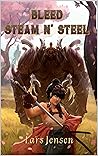 Bleed Steam n' Steel