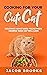 Cooking for Your Cute Cat: ...