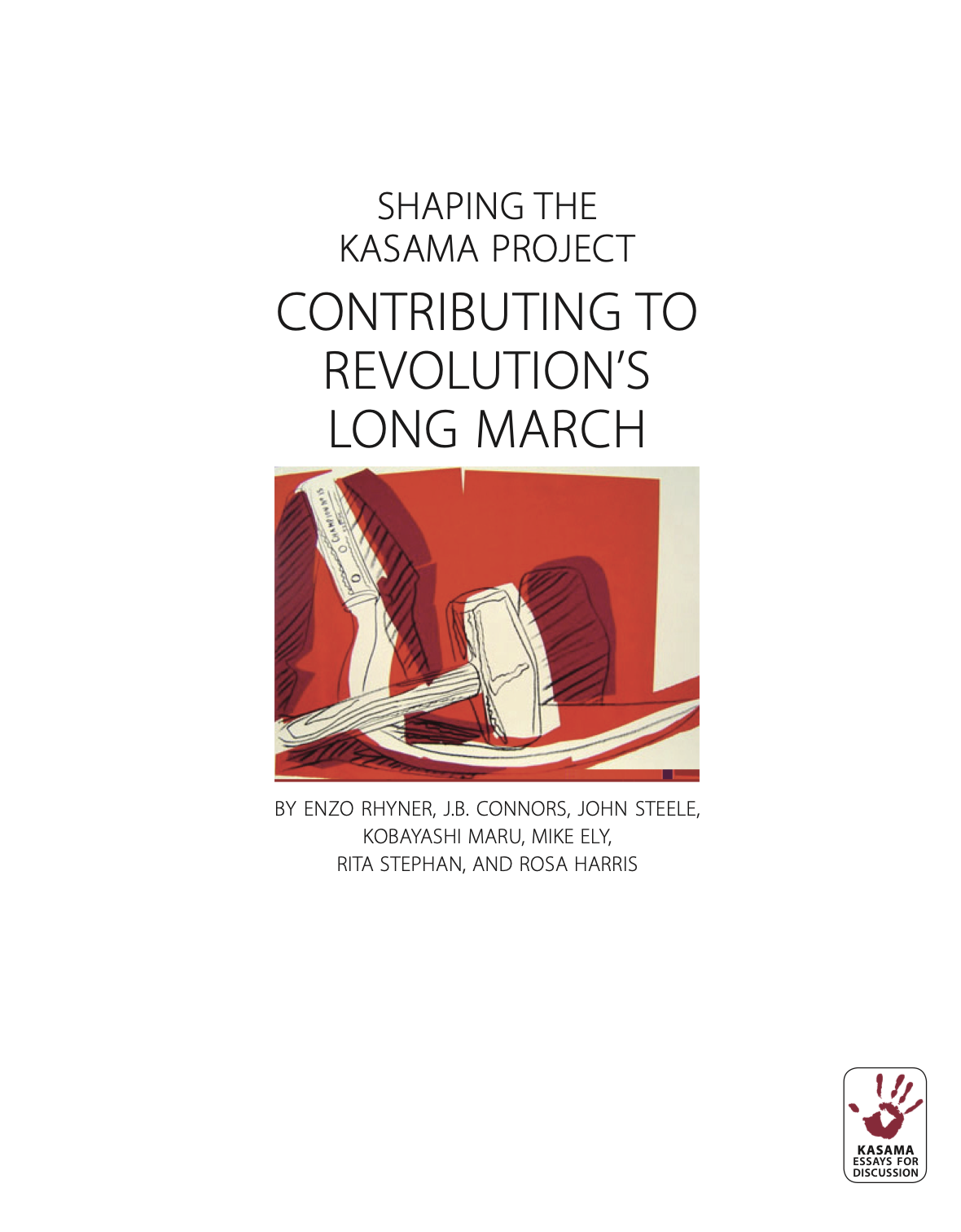 Shaping the Kasama Project: Contributing to Revolution’s Long March