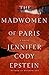 The Madwomen of Paris