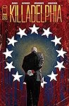 Killadelphia #27 by Rodney  Barnes
