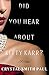 Did You Hear About Kitty Karr?
