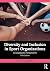 Diversity and Inclusion in Sport Organizations