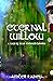Eternal Willow