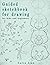 Guided Sketchbook for Drawi...
