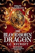 The Blood-Born Dragon (The Everlands Cycle, #1)
