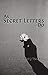 As Secret Letters Do by Kathleen JoHanna