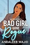 Bad Girl Gone Rogue