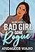 Bad Girl Gone Rogue by Andaleeb Wajid