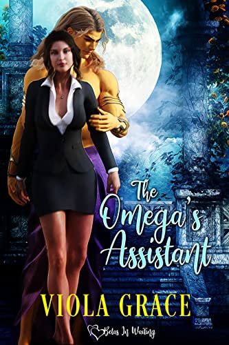 The Omega's Assistant (Beta's in Waiting #8)