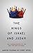 The Kings of Israel and Jud...