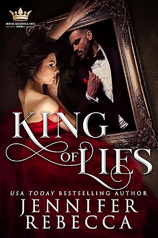 King of Lies (Royal Secrets & Lies #1)