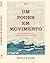 Um poder em movimento by Teófilo Hayashi