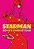 Starman: Bowie’s Stardust Y...
