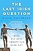 The Last Irish Question: Will Six into Twenty-Six Ever Go?