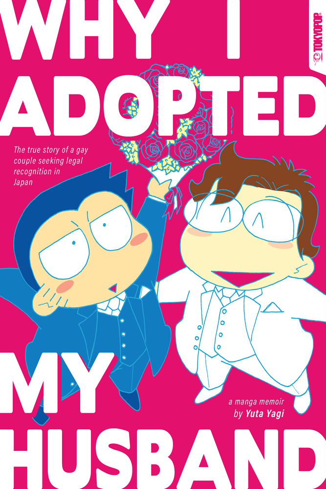 Why I Adopted My Husband: The True Story of a Gay Couple Seeking Legal Recognition in Japan (Kindle Edition)