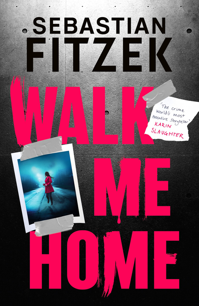Walk Me Home: now adapted into the hit Amazon Prime movie THE CALENDAR KILLER