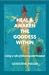 Heal & Awaken the Goddess Within by Genevieve Taeger