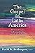 The Gospel in Latin America...