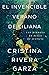El invencible verano de Liliana by Cristina Rivera Garza El invencible verano de Liliana by Cristina Rivera Garza