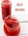 Jelly Recipes: 30...
