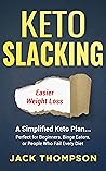 Keto Slacking: A ...