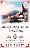 Merry Mistletoe Wedding (Sweet Paradise Resort Christmas #2)