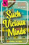 Such Vicious Minds by Daniel Klein