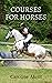 Courses for Horses (Eventing Trilogy Book 4)