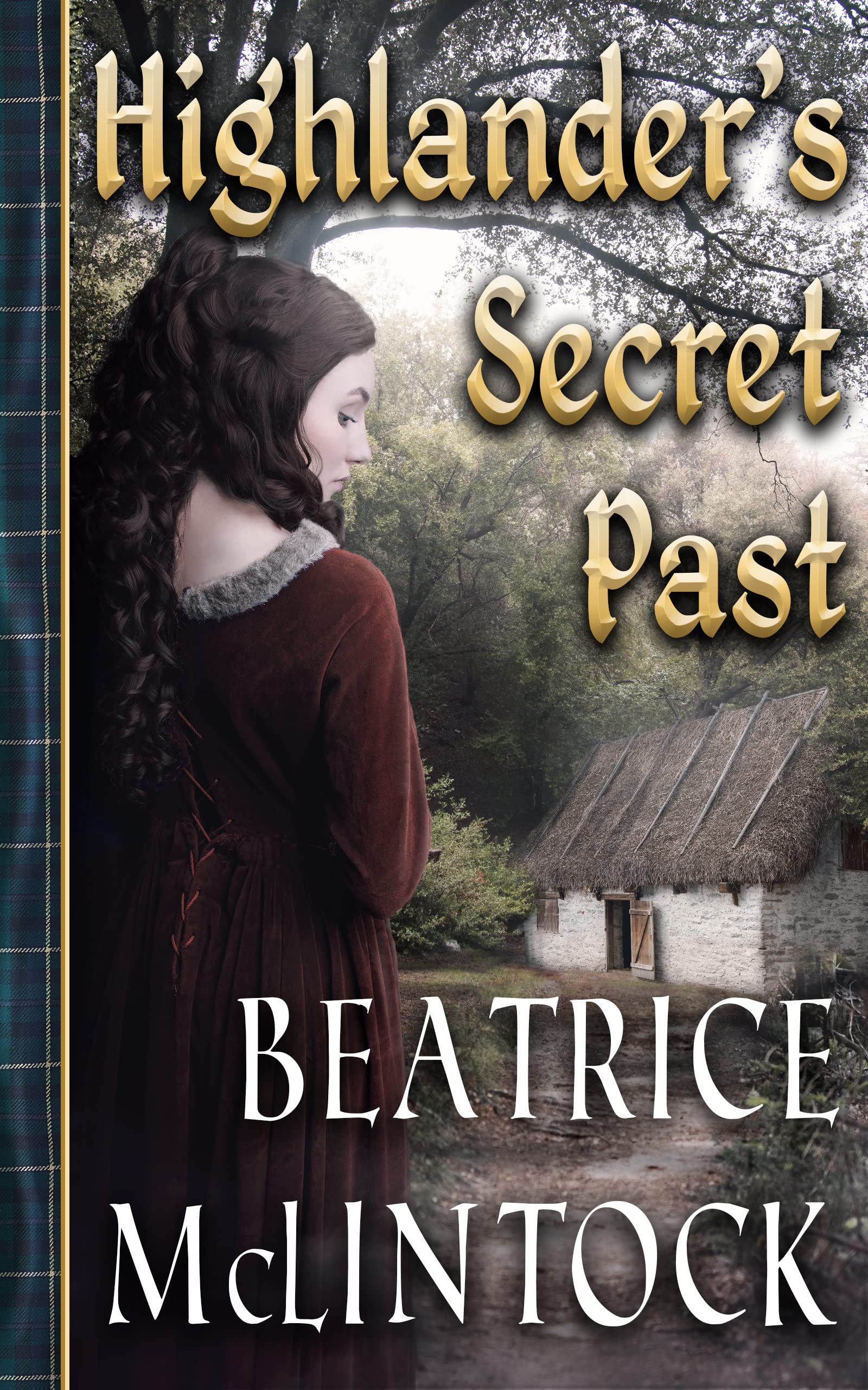 Highlander’s Secret Past (Highlands’ Unconventional Heroes #8)