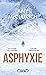 Asphyxie (French Edition)