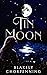 Tin Moon: A Southern Coming...