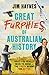 Great Furphies of Australian History: What you really need to know - the truth behind the myths