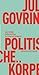 Politische Körper by Jule Govrin