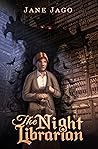 The Night Librarian by Jane Jago