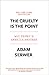 The Cruelty Is the Point by Adam Serwer