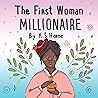 The First Woman Millionaire!  by K.S. Horne