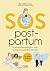 SOS Post-partum - Toutes le...
