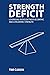 Strength Deficit by Tim Caron