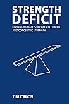 Strength Deficit: Leveraging Ratios Between Eccentric and Concentric Strength
