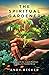 The Spiritual Gardener: Ins...