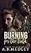 Burning for the Truth by A.B. Medley