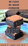 NO FLOUR NO SUGAR...