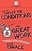 How to Create the Conditions For Great Work: Practical inspiration to help you create habits, relationships and mindsets that will enable your genius ... Do That Thing You’ve Been Meaning To Do)