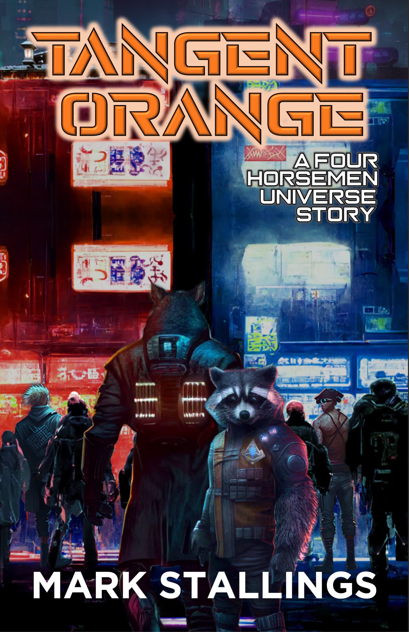 Tangent Orange: a Four Horsemen Universe Story (Kindle Edition)