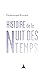 Histoire de la nuit des temps
