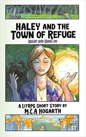 Haley and the Town of Refuge by M.C.A. Hogarth book cover